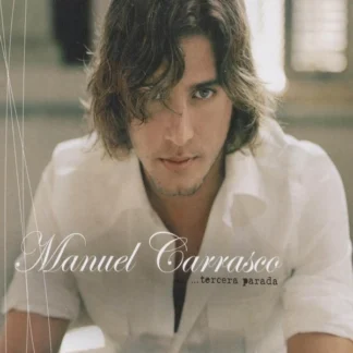 CD MANUEL CARRASCO TERCERA PARADA CON 14 TEMAS LIKE NEW AQUITIENESLOQUEBUSCAS.COM