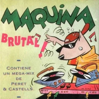 CD MAQUINA BRUTAL PERET & CASTELLS LEILA K CON 10 TEMAS AQUITIENESLOQUEBUSCAS.COM