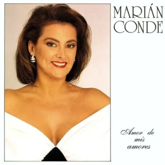CD MARIAN CONDE AMOR DE MIS AMORES CON 14 TEMAS AQUITIENESLOQUEBUSCAS.COM ALMERIA