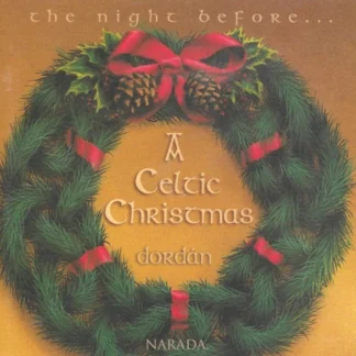 CD DORDÁN ‎THE NIGHT BEFORE...A CELTIC CHRISTMAS LIKE NEW AQUITIENESLOQUEBUSCAS.COM