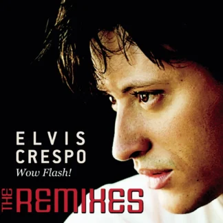 CD ELVIS CRESPO WOW FLASH! THE REMIXES 8 VERSIONES SEALED AQUITIENESLOQUEBUSCAS.COM