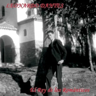 CD LEONARDO DANTES EL REY DE LOS ROMÁNTICOS 10 TEMAS SEALED AQUITIENESLOQUEBUSCAS.COM