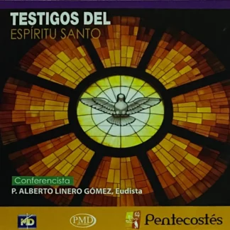 DVD TESTIGOS DEL ESPÍRITU SANTO CONFERENCIA PADRE ALBERTO LINERO GÓMEZ EUDISTA AQUITIENESLOQUEBUSCAS.COM