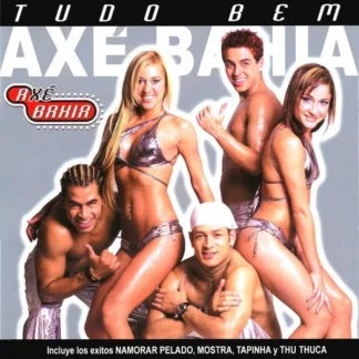 CD AXÉ BAHIA ‎TUDO BEM CON 11 TEMAS MADE IN CHILE AQUITIENESLOQUEBUSCAS.COM ALMERIA
