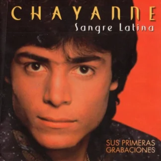 CD CHAYANNE SANGRE LATINA SUS PRIMERAS GRABACIONES 21 TEMAS AQUITIENESLOQUEBUSCAS.COM