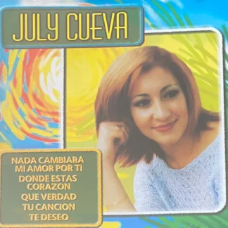 CD JULY CUEVA NADA CAMBIARA MI AMOR POR TI 12 TEMAS AQUITIENESLOQUEBUSCAS.COM SPAIN