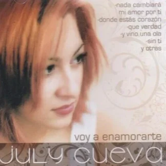 CD JULY CUEVA VOY A ENAMORARTE 12 TEMAS AQUITIENESLOQUEBUSCAS.COM ALMERIA SPAIN
