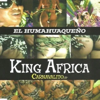 CD KING AFRICA CARNAVALITO E.P EL HUMAHUAQUEÑO SEALED AQUITIENESLOQUEBUSCAS.COM
