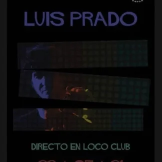 DVD LUIS PRADO EN LOCO CLUB 22*05*21 CON 25 TEMAS SEALED AQUITIENESLOQUEBUSCAS.COM
