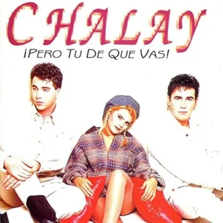 CD CHALAY PERO TU DE QUE VAS 12 TEMAS SEALED AQUITIENESLOQUEBUSCAS.COM ALMERIA SPAIN