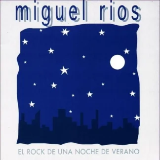 CD MIGUEL RIOS EL ROCK DE UNA NOCHE DE VERANO 10 TEMAS SEALED AQUITIENESLOQUEBUSCAS.COM SPAIN