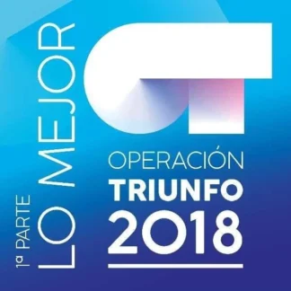 CD OPERACIÓN TRIUNFO 2018 LO MEJOR 1ª PARTE CON 22 TEMAS SEALED AQUITIENESLOQUEBUSCAS.COM ALMERIA SPAIN