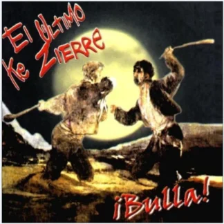 CD EL ÚLTIMO KE ZIERRE ¡BULLA! CON 13 TEMAS NEAR MINT AQUITIENESLOQUEBUSCAS.COM