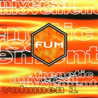 CD FUM FRENETIC UNIVERSAL MOVEMENT VOLUME 1 CON 11 TEMAS AQUITIENESLOQUEBUSCAS.COM